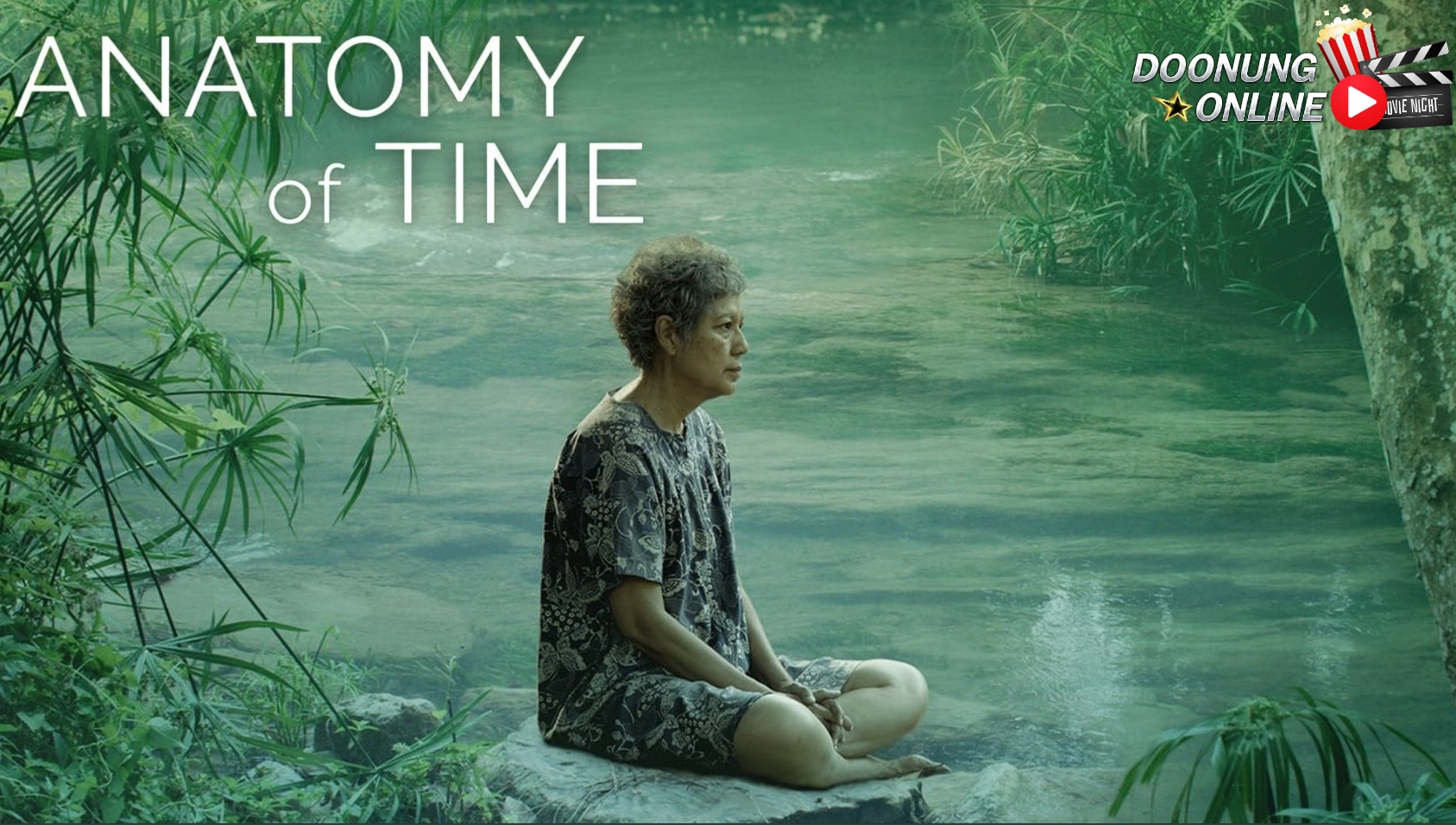 รีวิวหนัง เวลา Anatomy of Time : เวลาไม่ได้อยู่ข้างใคร วันนี้ คุณทำดีที่สุดแล้วหรือยัง