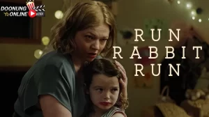 รีวิวหนัง Run Rabbit Run หนังกระตุกขวัญ/สยองขวัญแนวจิตวิทยา ปี 2023